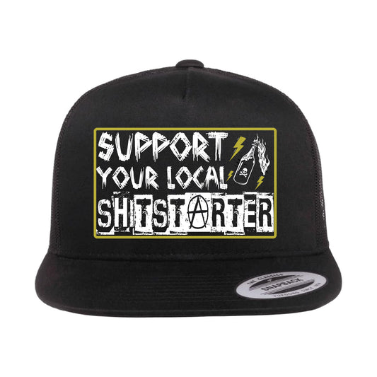 SUPPORT YOUR LOCAL SHIT STARTER SNAPBACK