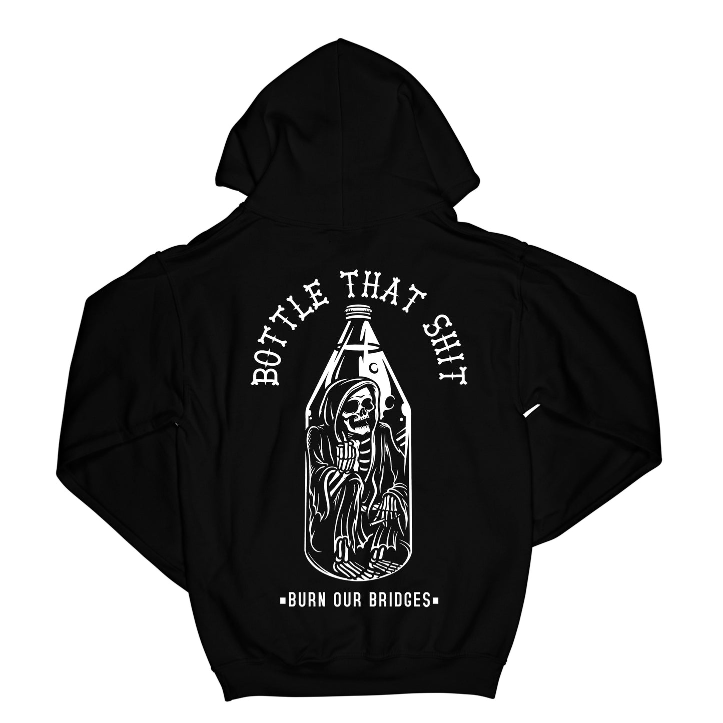 BOTTLE THAT SHIT HOODIE